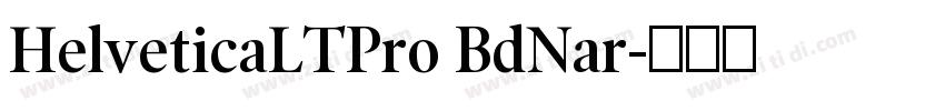 HelveticaLTPro BdNar字体转换